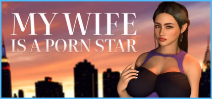 My wife is a porn star