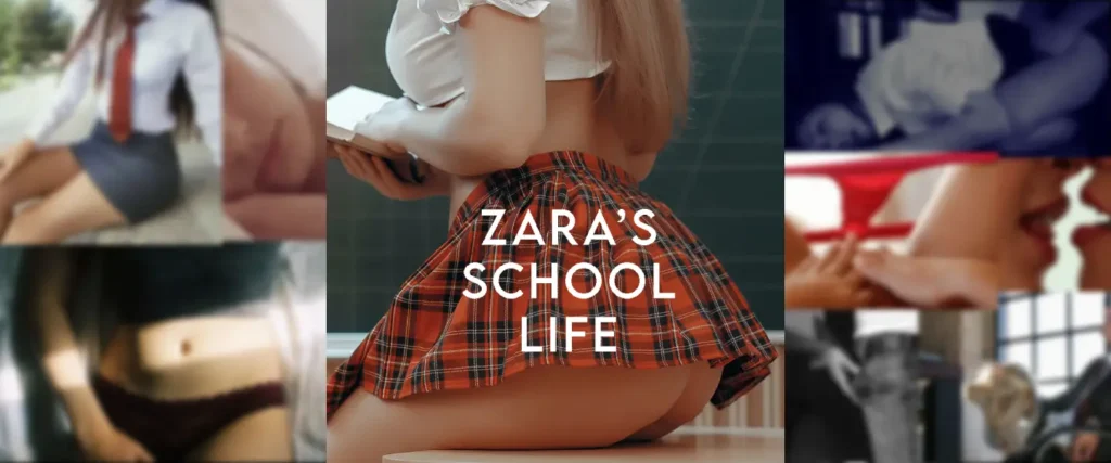 Zara’s School Life