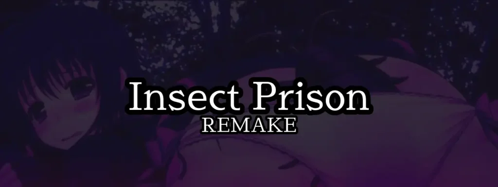 Insect Prison Remake